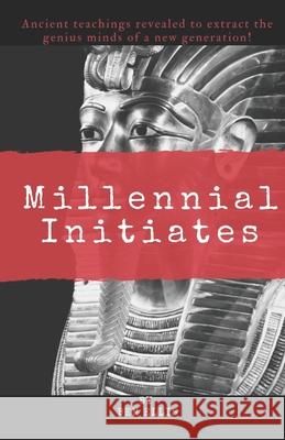 Millennial Initiates Ben Ellis 9781734045109 Culturallyshifted, LLC - książka