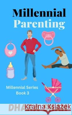 Millennial Parenting Dhara Shah   9798393145316 Independently Published - książka