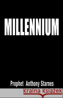 Millennium Prophet Anthony Starnes 9781453573952 Xlibris Corporation - książka