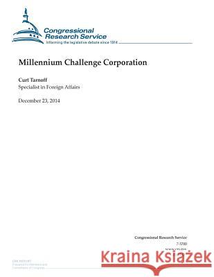 Millennium Challenge Corporation Congressional Research Service 9781505903812 Createspace - książka
