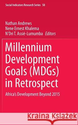 Millennium Development Goals (Mdgs) in Retrospect: Africa's Development Beyond 2015 Andrews, Nathan 9783319161655 Springer - książka