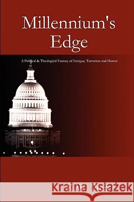 Millennium's Edge R.W. Pierce 9781435716261 Lulu.com - książka