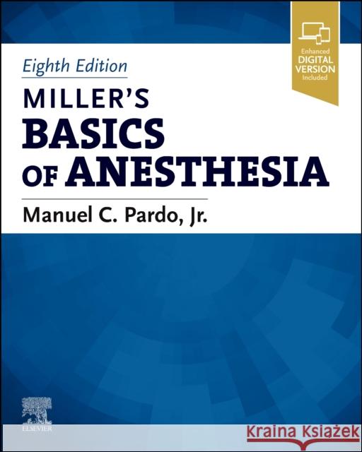 Miller's Basics of Anesthesia Manuel Pardo 9780323796774 Elsevier - Health Sciences Division - książka