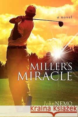 Miller's Miracle John Nemo 9781440433061 Createspace - książka
