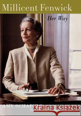 Millicent Fenwick: Her Way Schapiro, Amy 9780813532318 Rutgers University Press - książka