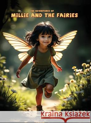 Millie and the Fairies John Knight 9781764123990 Silver Knight Press - książka