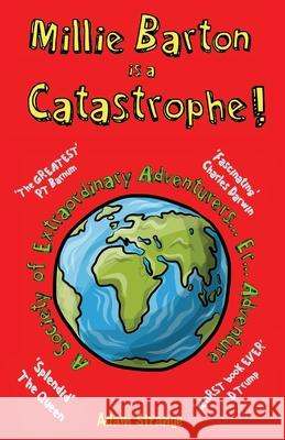 Millie Barton is a Catastrophe!: A Society of Extraordinary Adventurers... Er... Adventure Adam Strange 9781838075903 Strange Publishing Ltd - książka