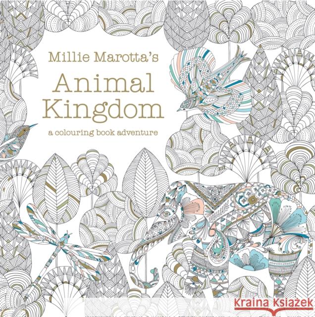 Millie Marotta's Animal Kingdom: a colouring book adventure Millie Marotta 9781849941679 Anova Batsford - książka