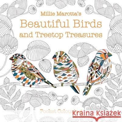 Millie Marotta's Beautiful Birds and Treetop Treasures Pocket Colouring Millie Marotta 9781849945929 Batsford - książka