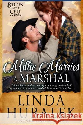 Millie Marries a Marshal: A Historical Western Romance Linda K. Hubalek 9781502828361 Createspace - książka