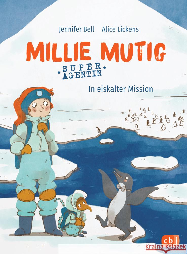 Millie Mutig, Super-Agentin - In eiskalter Mission Bell, Jennifer, Lickens, Alice 9783570179628 cbj - książka