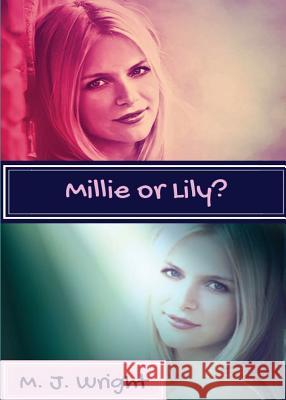 Millie or Lily? M J Wright 9780994648143 Michelle Wright - książka