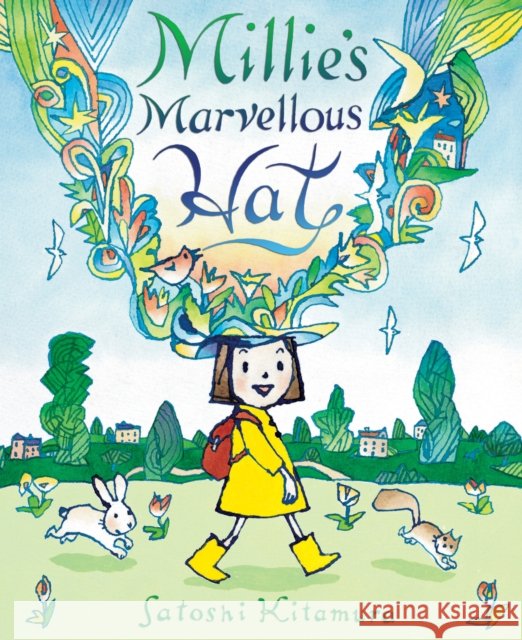 Millie's Marvellous Hat Satoshi Kitamura 9781842709481 Andersen Press Ltd - książka