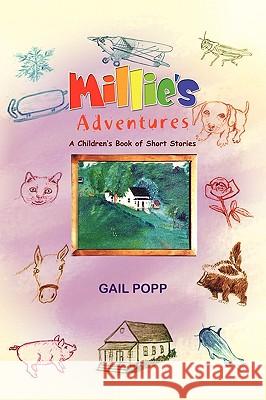 Millie's Adventures Gail Popp 9781441558787 Xlibris Corporation - książka