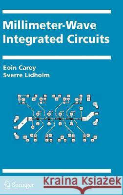 Millimeter-Wave Integrated Circuits Eoin Carey Sverre Lidholm 9780387236650 Springer - książka