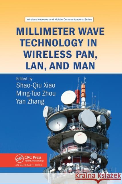 Millimeter Wave Technology in Wireless Pan, Lan, and Man Shao-Qiu Xiao Ming-Tuo Zhou 9780367387273 Auerbach Publications - książka