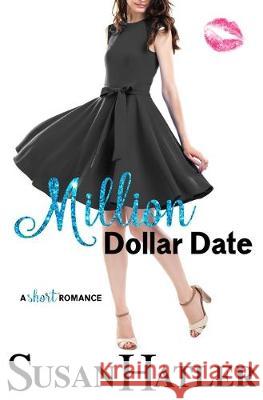 Million Dollar Date Susan Hatler 9781686635618 Independently Published - książka