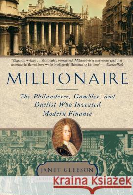 Millionaire: The Philanderer, Gambler, and Duelist Who Invented Modern Finance Janet Gleeson 9781501154973 Simon & Schuster - książka