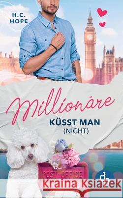 Millionäre küsst man (nicht) H C Hope 9783968179384 DP Verlag - książka