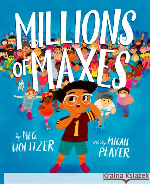 Millions of Maxes Meg Wolitzer Micah Player 9780593324110 Dial Books - książka