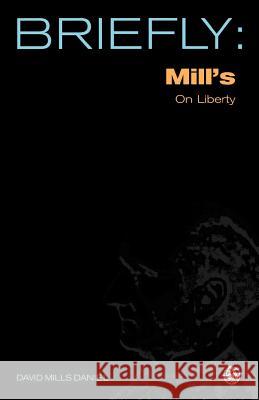 Mill's on Liberty David Mills Daniel 9780334040361 SCM Press - książka