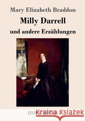 Milly Darrell und andere Erz?hlungen Mary Elizabeth Braddon 9783743748217 Hofenberg - książka
