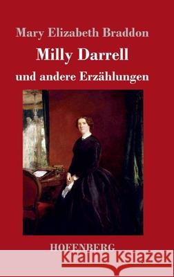Milly Darrell und andere Erz?hlungen Mary Elizabeth Braddon 9783743748224 Hofenberg - książka