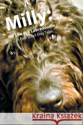Milly: My Life as a Labradoodle ... in Five Short Dog Tales Robert Belenky 9780578188577 Maddoggerel Publications - książka
