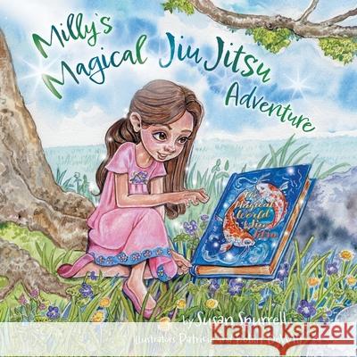 Milly's Magical Jiu Jitsu Adventure Susan Spurrell Patricia DeWitt Robin DeWitt 9781038321213 FriesenPress - książka