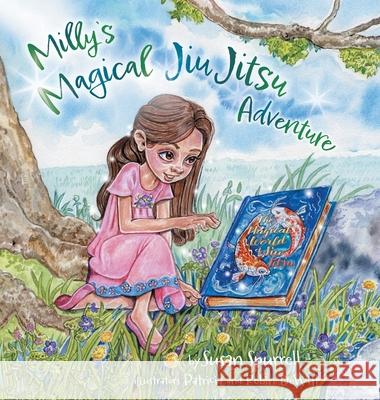 Milly's Magical Jiu Jitsu Adventure Susan Spurrell Patricia DeWitt Robin DeWitt 9781038321220 FriesenPress - książka