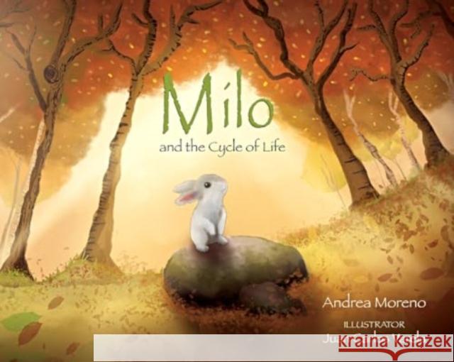 Milo and the Cycle of Life Andrea Moreno Juan Carlos Varela 9780809106745 Paulist Press - książka