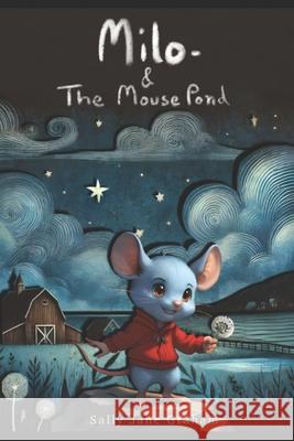 Milo and the Mouse Pond Sally Jane Graham 9781068342806 Sjg Publishing - książka