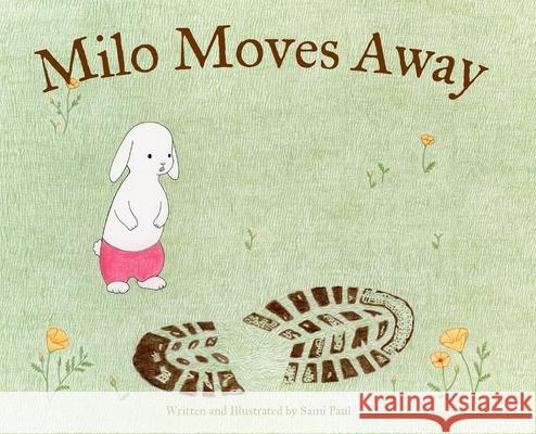 Milo Moves Away Sami Paul, Sami Paul 9781735783819 Book Bunny Publishing - książka