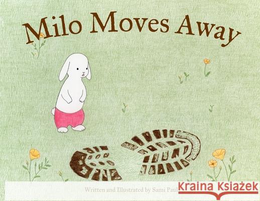 Milo Moves Away Sami Paul, Sami Paul 9781735783826 Book Bunny Publishing - książka