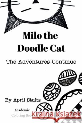 Milo the Doodle Cat The Adventures Continue April Stults 9781736889602 Blurb - książka