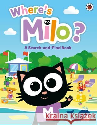 Milo: Where's Milo?: A Search-and-Find Book Milo 9780241666760 Penguin Random House Children's UK - książka