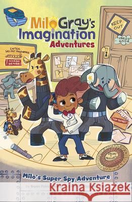 Milo's Super Spy Adventure Bryan Patrick Avery Sabrina Filieri 9781484694992 Picture Window Books - książka