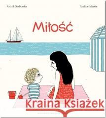 Miłość w.3 DESBORDES ASTRID, MARTIN PAULINE 9788363156732 ENTLICZEK - książka