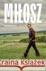 Miłosz. Biografia Andrzej Franaszek 9788324068869 Znak - książka