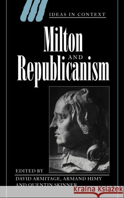 Milton and Republicanism David Armitage Quentin Skinner Armand Himy 9780521551786 Cambridge University Press - książka