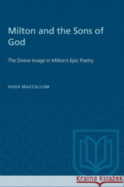MILTON AND THE SONS OF GOD  9781487576844 TORONTO UNIVERSITY PRESS - książka