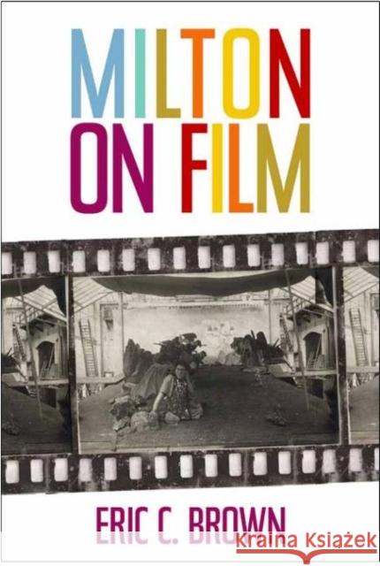 Milton on Film Eric C. Brown 9780820704760 GAZELLE BOOK SERVICES - książka