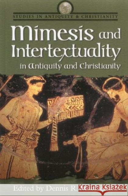 Mimesis and Intertextuality in Antiquity and Christianity Dennis Ronald MacDonald 9781563383359 Trinity Press International - książka