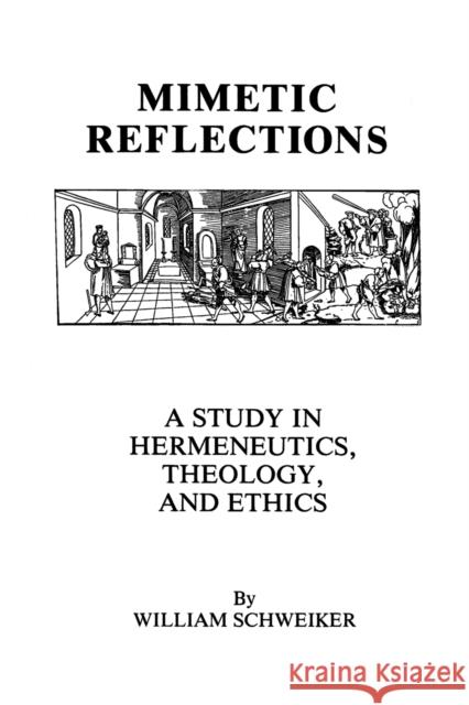 Mimetic Reflections Schweiker, William 9780823212538 Fordham University Press - książka