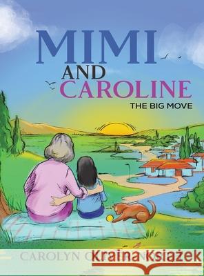 Mimi and Caroline Carolyn Oliver-North 9781645752820 Austin Macauley Publishers LLC - książka