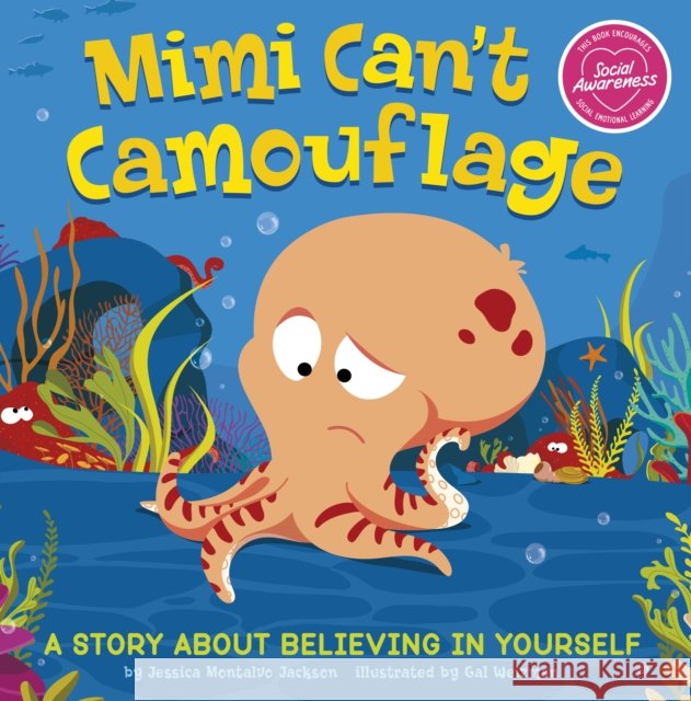 Mimi Can't Camouflage: A Story About Believing In Yourself Jessica Montalvo Jackson 9781398245709 Capstone Global Library Ltd - książka
