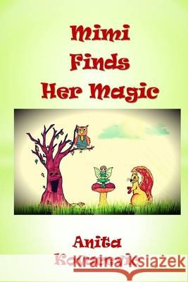 Mimi Finds Her Magic Anita Kovacevic 9781365480829 Lulu.com - książka