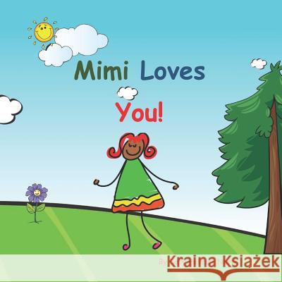 Mimi Loves You!: African American Sally Helmick North 9781072560586 Independently Published - książka