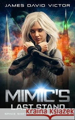 Mimic's Last Stand James David Victor 9798482574188 Independently Published - książka