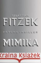 Mimika Sebastian Fitzek 9788384390313 Albatros - książka